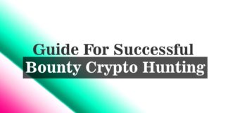 Guide For Successful Bounty Crypto Hunting Bounty crypto hunting