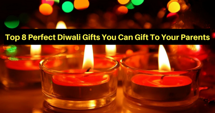8 UNIQUE GIFTS TO GIVE YOUR PARENTS ON DIWALI 2020
