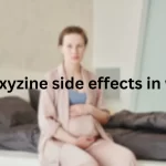 hydroxyzine side effects in women